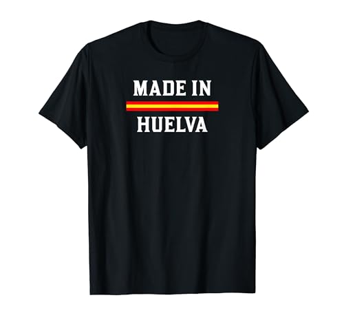 Amo mi ciudad Huelva - Made in Huelva Camiseta