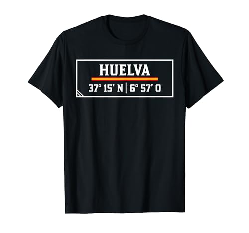 Amo mi ciudad Huelva - Coordenadas de Huelva Camiseta
